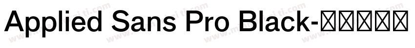 Applied Sans Pro Black字体转换